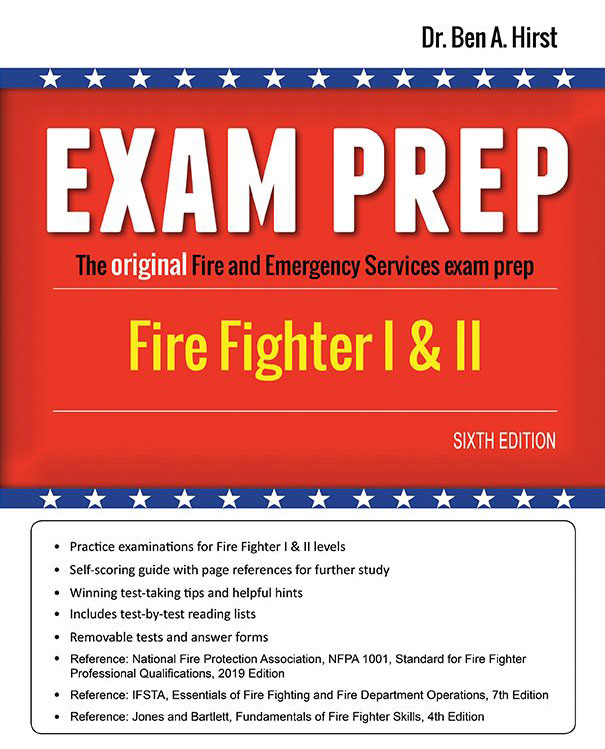 Cover of the book "Exam Prep: Fire Fighter I & II, Sixth Edition" by Dr. Ben A. Hirst, featuring exam-related highlights and a red, white, and blue design with stars along the bottom.