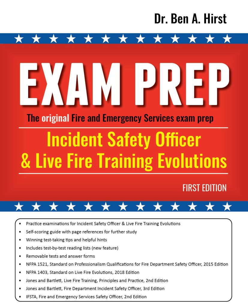 Book cover for "Exam Prep: Incident Safety Officer & Live Fire Training Evolutions." It features red, white, and blue colors, stars, and yellow text, listing key features of the exam prep guide by Dr. Ben A. Hirst.